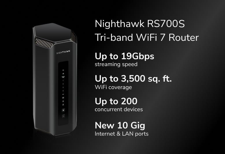【驚喜優惠】NETGEAR Nighthawk RS700S BE19000 Tri-Band Wi-Fi 7 Smart Router 送HK$200超市禮卷